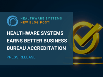 HealthWare Systems Earns Better Business Bureau Accreditation