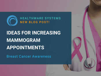 Ideas for Increasing Mammogram Appointments