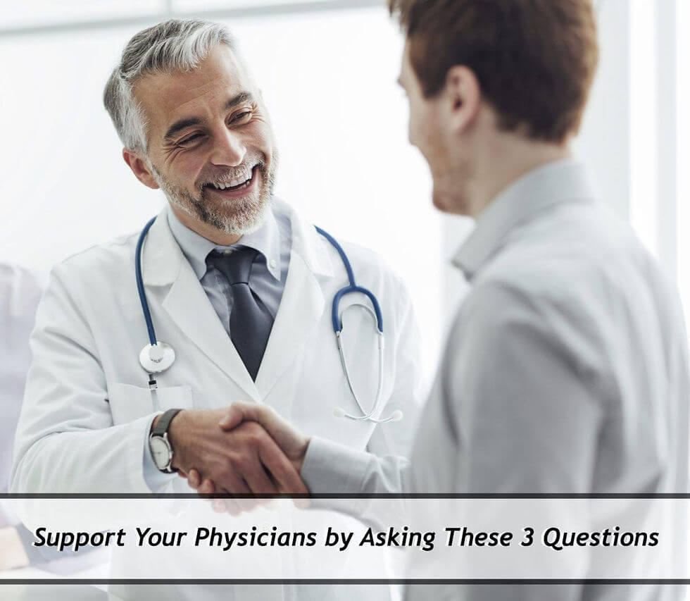 Support Your Physicians: An administrator and doctor shake hands.