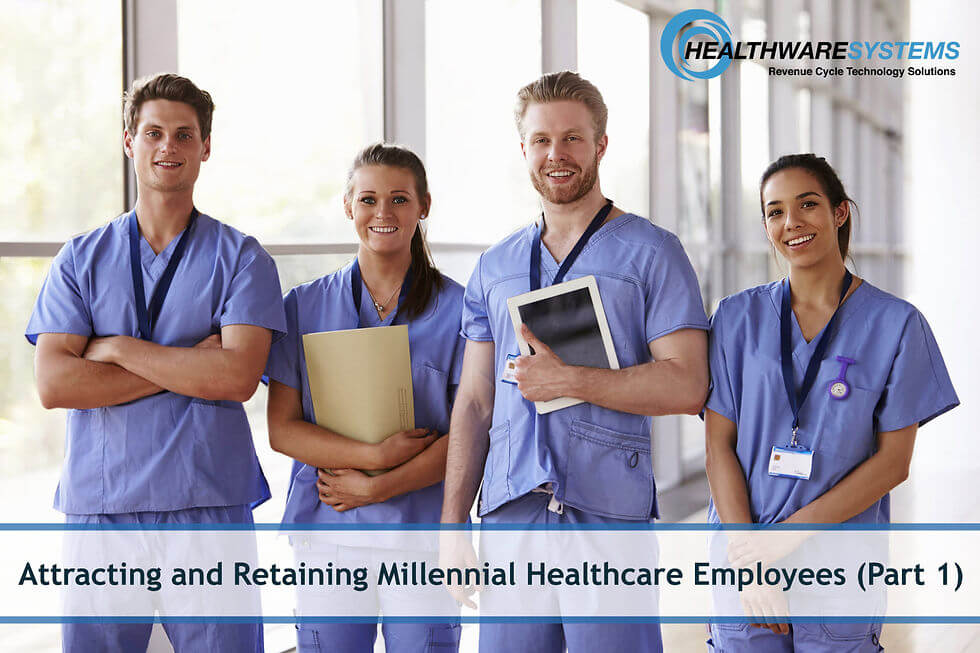 A group of Millennial healthcare employees appears with the blog title: Attracting and Retaining Millennial Healthcare Employees (Part 1)