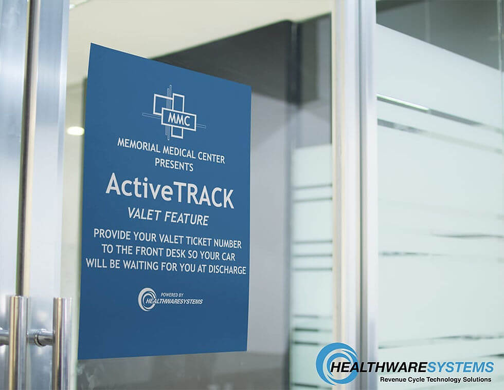A sign at a hospital’s entrance reads “ActiveTRACK VALET FEATURE” … ensuring patients’ cars are waiting for them as soon as they are ready to leave goes a long way toward improving the discharge process.